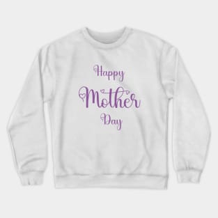 Happy Mothers Day Tshirts 2022 Crewneck Sweatshirt
